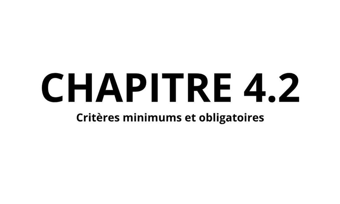 4.2. CRITÈRES MINIMUMS ET OBLIGATOIRES